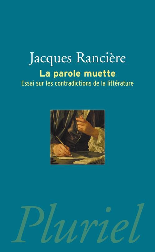 La parole muette: essai sur les contradictions de la littérature