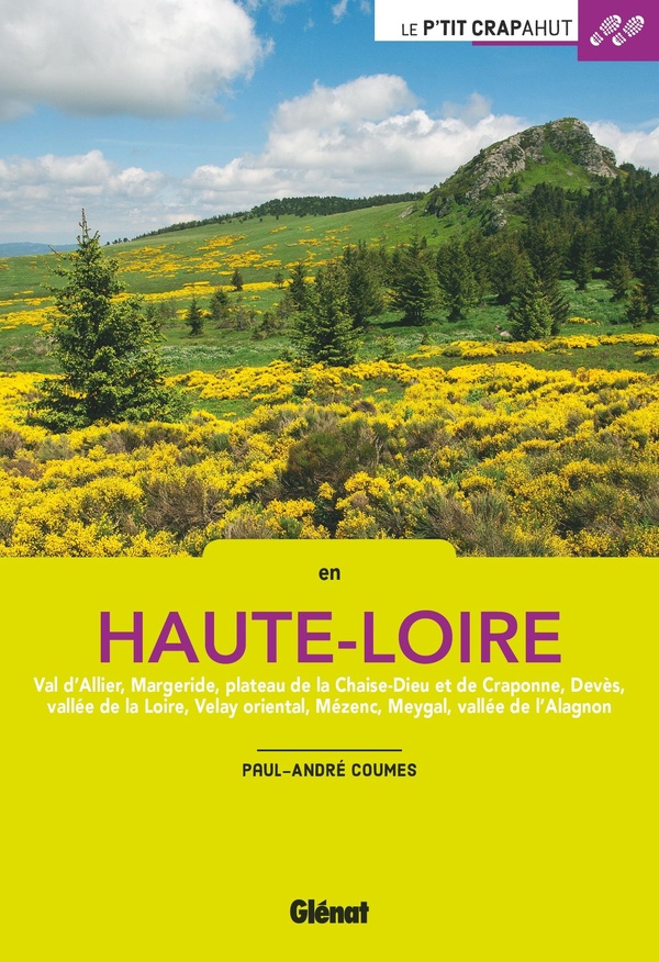 En Haute-Loire: Val d'Allier, Margeride, plateau de La Chaise-Dieu et de Craponne, Devès, vallée de la Loire, Velay oriental, Mézenc, Meygal, vallée de l'Alagnon