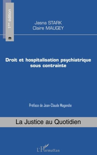Droit et hospitalisation psychiatrique sous contrainte