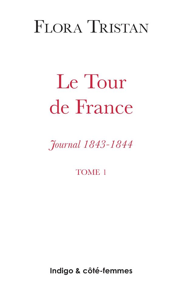 Le tour de France (Tome 1): Journal (1843-1844)