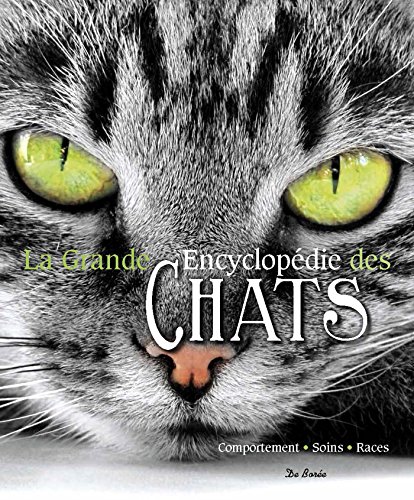 La grande encyclopédie des chats - Collectif, Christophe Matho, Stéphanie Jardy