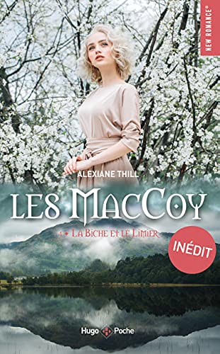 Les Maccoy - tome 4 La biche et le limier - Alexiane Thill