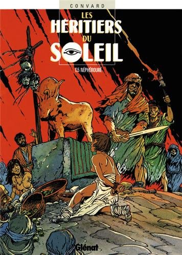 Les Héritiers du soleil - Tome 05: Néphérouré