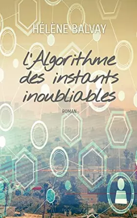 L'algorithme des instants inoubliables