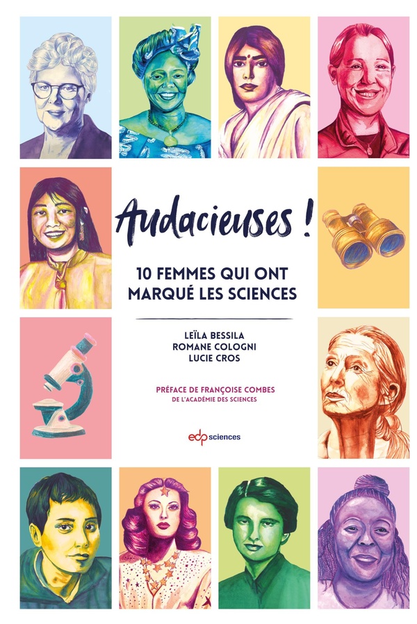 Audacieuses!: 10 femmes qui ont marqué les sciences