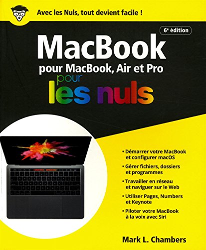 MacBook pour les Nuls, grand format, 6e édition - Mark L. Chambers