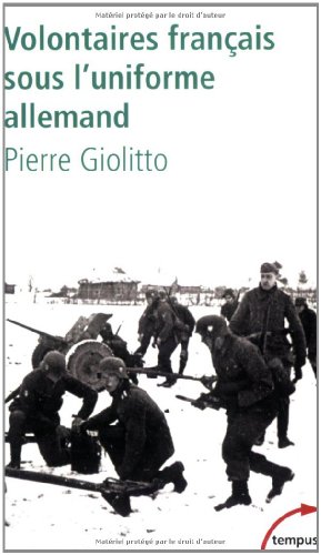 Volontaires français sous l'uniforme allemand