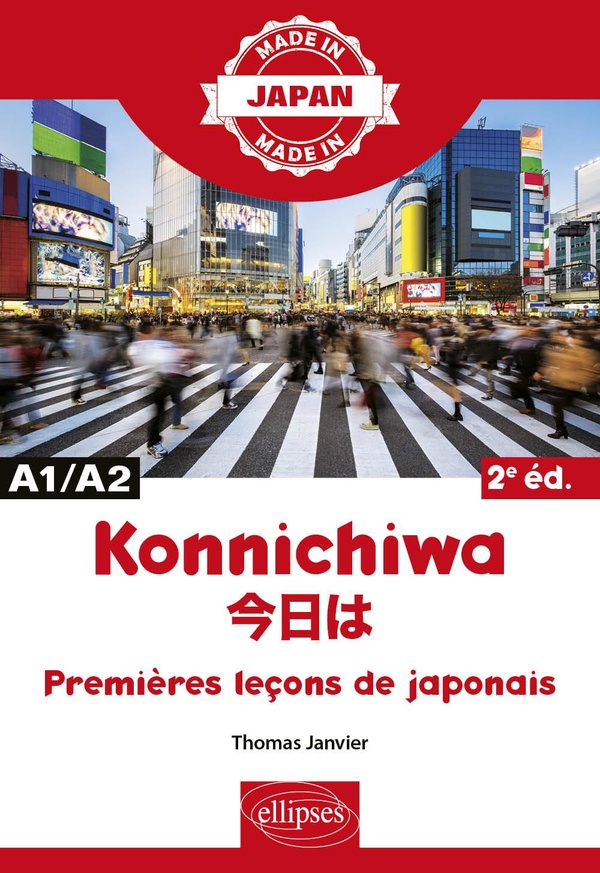 Konnichiwa: premières leçons de japonais: A1-A2