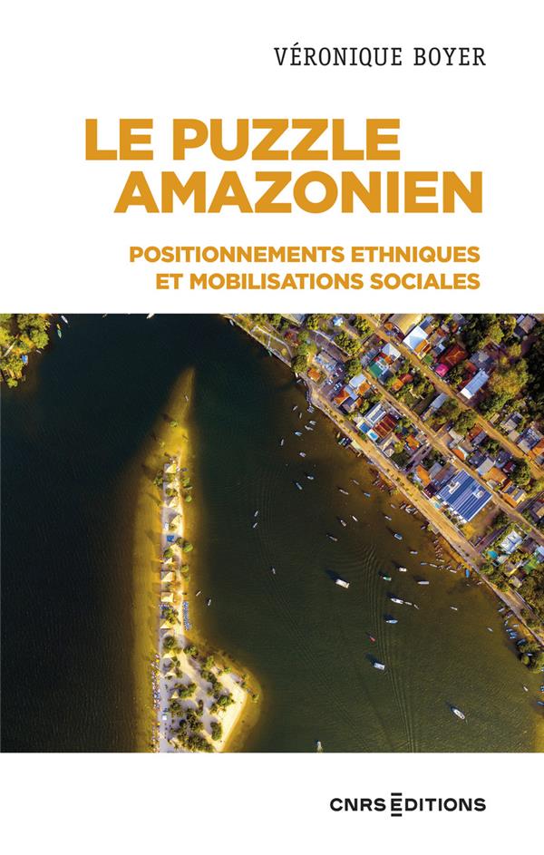 Le puzzle amazonien: positionnements ethniques et mobilisations sociales