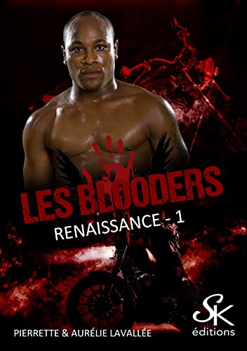 Les Blooders Tome 1: renaissance