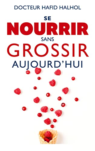 Se nourrir sans grossir aujourd'hui