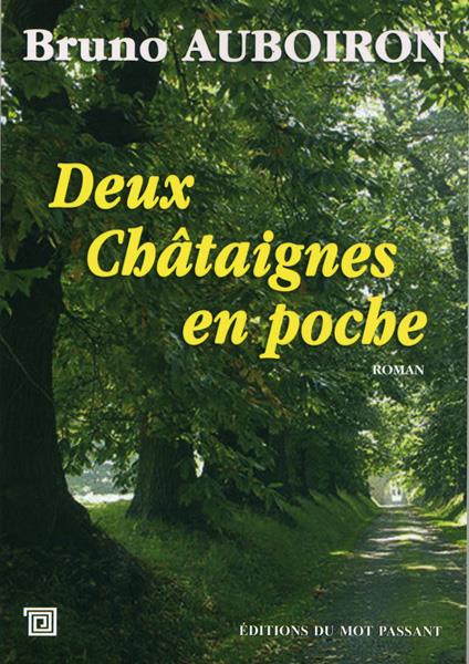 Deux chataîgnes en poche