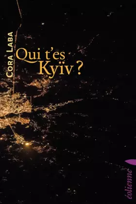 Qui t'es Kyïv?