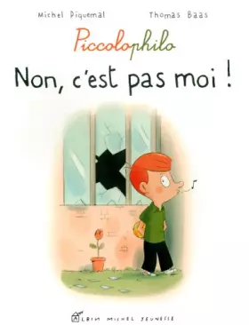 NON, C'EST PAS MOI. Picolophilo 7 - Michel Piquemal, Thomas Baas