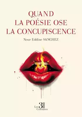 Quand la poésie ose la concupiscence