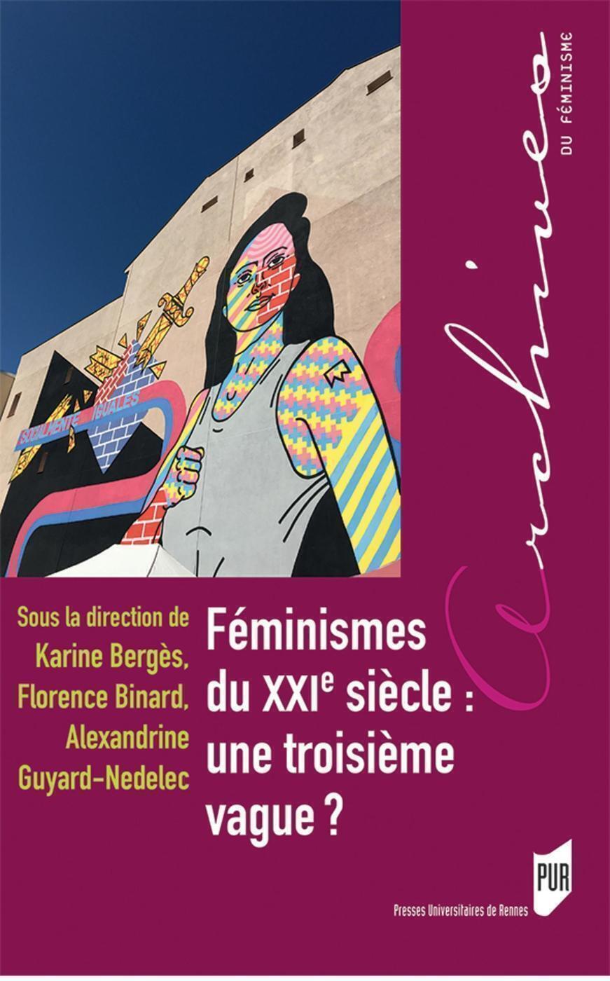 Féminismes du XXIe siècle: une troisième vague?