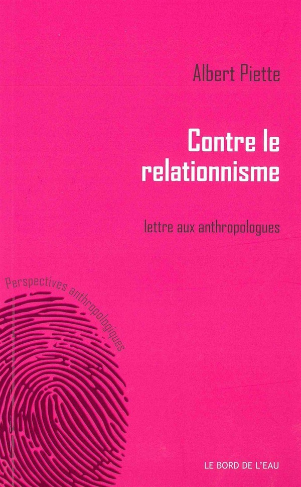 Contre le relationnisme: lettre aux anthropologues