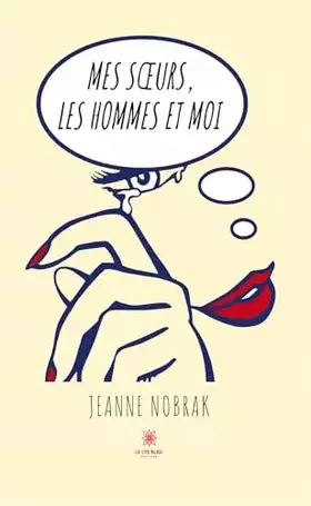 Mes soeurs, les hommes et moi