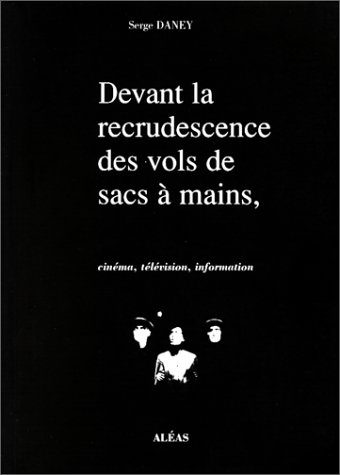 "Devant la recrudescence des vols de sacs à main" - cinéma, télévision, information, 1988-1991