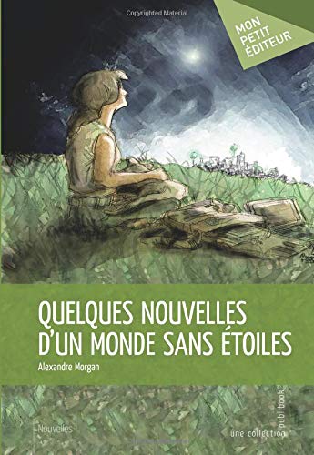 Quelques nouvelles d'un monde sans étoiles