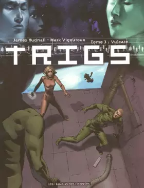 TRIGS Tome 3: VULCAIN