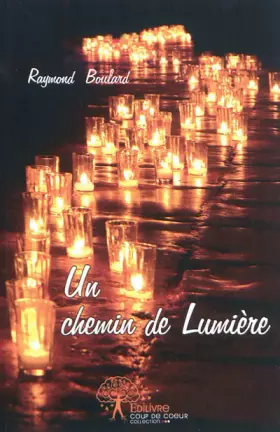 Un chemin de lumiere - compostelle