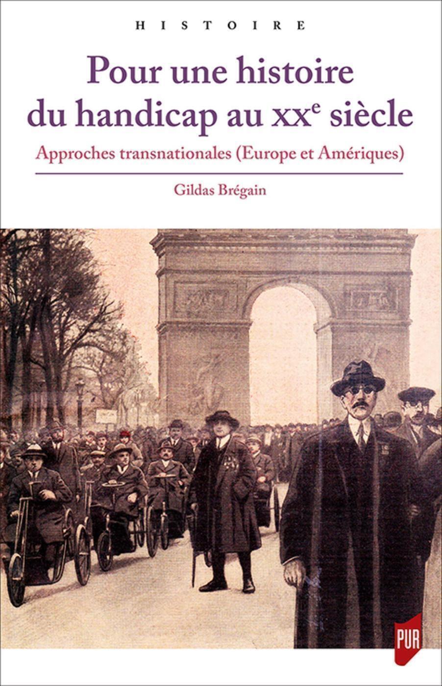 Pour une histoire du handicap au XXe siècle: approches transnationales: Europe et Amériques