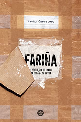 Fariña: enquête sur le trafic de cocaïne en Galice