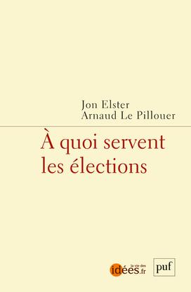 À quoi servent les élections?