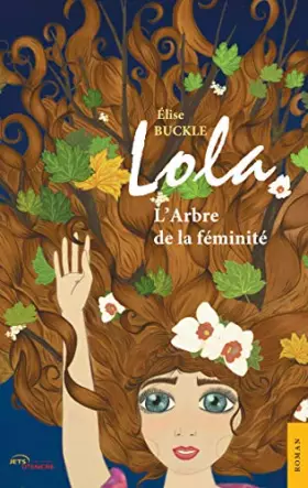 Lola - l'arbre de la féminité