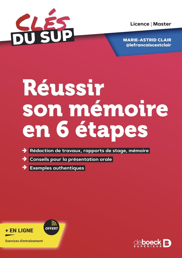 Réussir son mémoire en 6 etapes: Rédaction de travaux, rapports de stage, mémoire (licence, master)