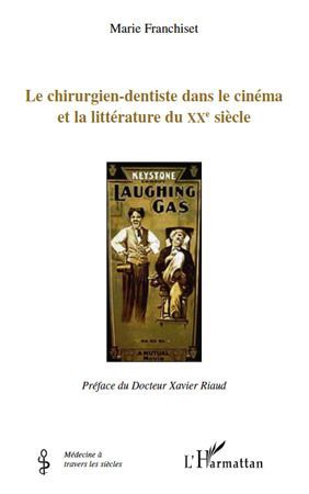 Le chirurgien-dentiste dans le cinéma et la littérature du xx siècle