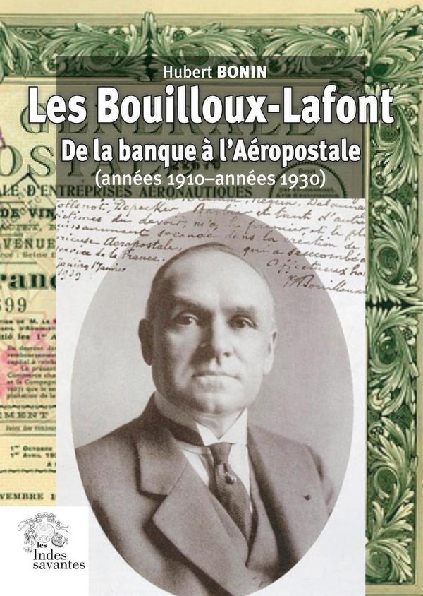 Les Bouilloux-Lafont: de la banque à l'Aéropostale (années 1910-années 1930)