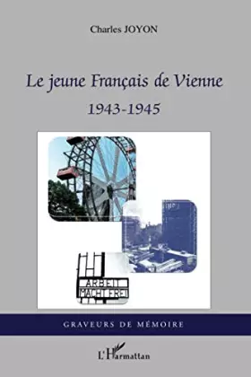 Le jeune français de Vienne 1943-1945