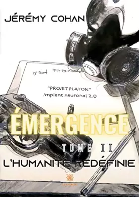Émergence Tome 2: l'humanité redéfinie