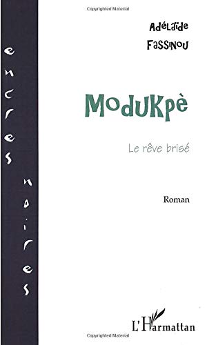 Modukpe - le reve brise