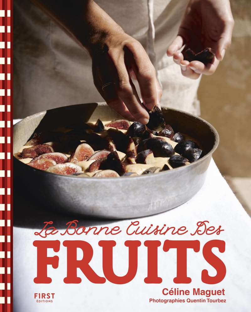 La bonne cuisine des fruits