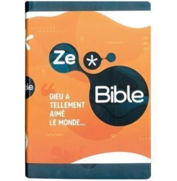 ZeBible: Ancien et Nouveau Testament, avec les livres deutérocanoniques: traduits de l'hébreu et du grec en français courant, avec introductions, notices, outils de lecture et vocabulaire