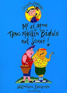 Mr et mme truc machin bidule ont sonne!