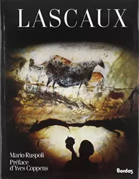 Lascaux: Un nouveau regard