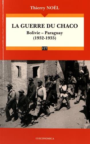 GUERRE DU CHACO (1932-1935) (LA)