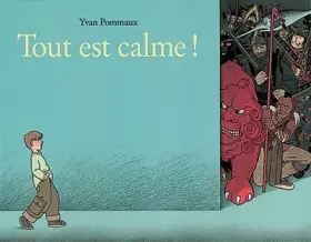 Tout est calme! - Yvan Pommaux