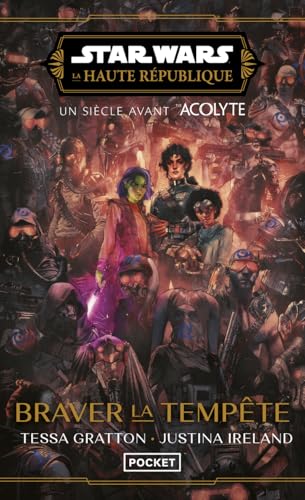 Star Wars: la Haute République. Braver la tempête