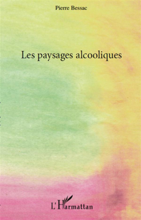 Les paysages alccoliques