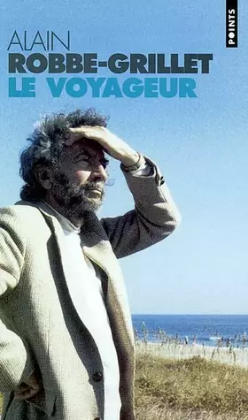 Le Voyageur - Alain Robbe-Grillet