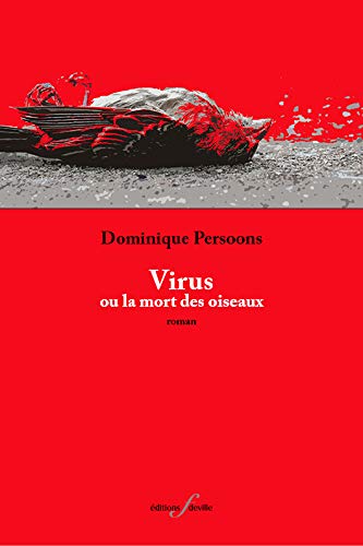 Virus ou la mort des oiseaux