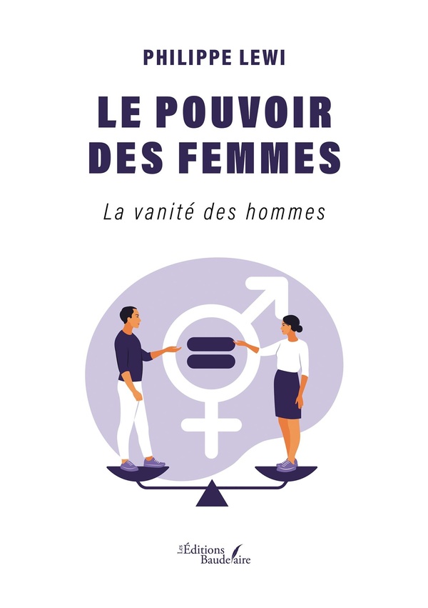 Le pouvoir des femmes: La vanité des hommes
