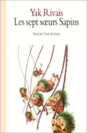 Les sept soeurs sapin - Rivais