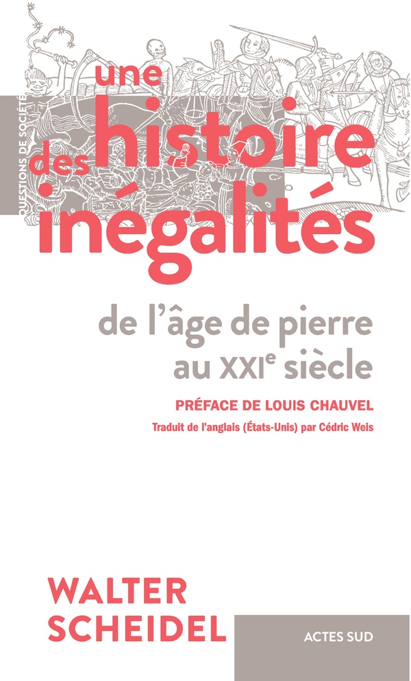 Une histoire des inégalités: de l'âge de pierre au XXIe siècle