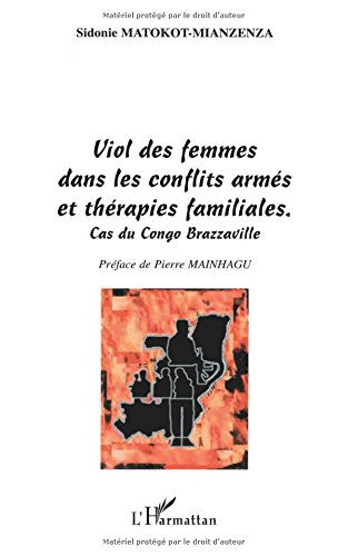 VIOL DES FEMMES DANS LES CONFLITS ARMES ET THERAPIES FAMILIALES: Cas du Congo Brazzaville